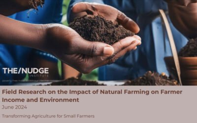 THE NUDGE Field Research on the Impact of Natural Farming on Farmer Income and Environment
